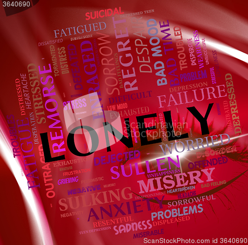 Image of Lonely Word Shows Abandoned Outcast And Rejected