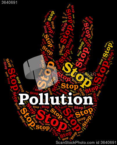 Image of Stop Pollution Represents Air Polution And Caution