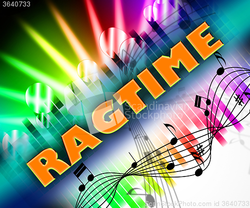 Image of Ragtime Music Means Sound Tracks And Harmonies