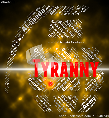 Image of Tyranny Word Represents Reign Of Terror And Autocracy