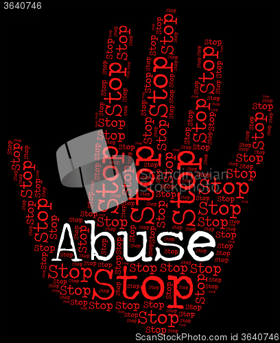 Image of Stop Abuse Shows Warning Sign And Abusing