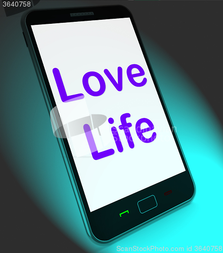 Image of Love Life On Mobile Shows Sex Romance Or Relationship