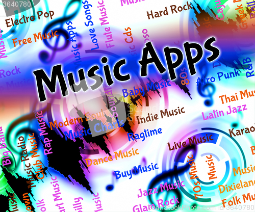 Image of Music Apps Represents Application Software And Applications