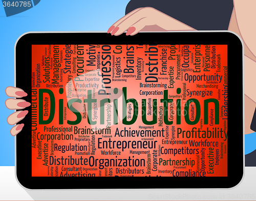 Image of Distribution Word Indicates Wordcloud Delivery And Supplying