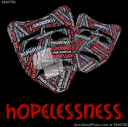 Image of Hopelessness Word Indicates In Despair And Dejected