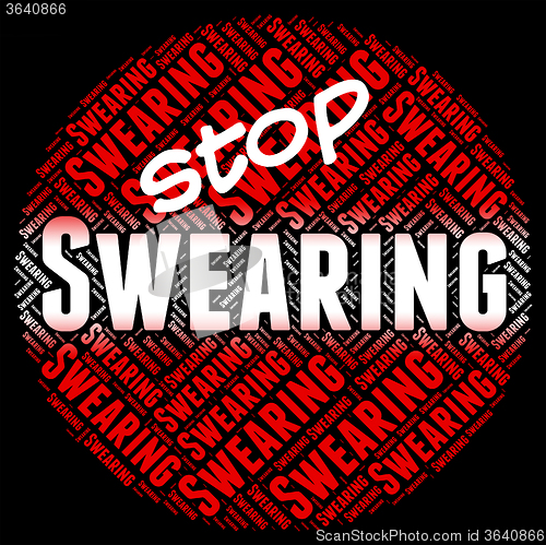 Image of Stop Swearing Shows Warning Sign And Cussing