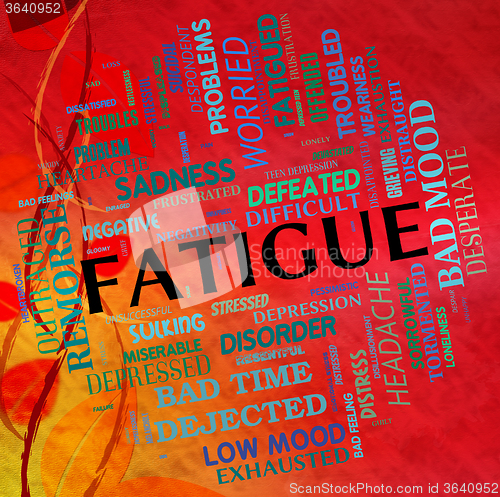 Image of Fatigue Word Means Lack Of Energy And Drowsiness