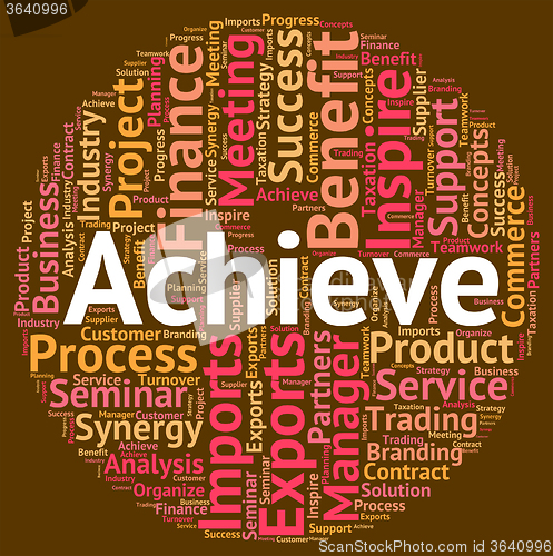 Image of Achieve Word Indicates Achieving Achievement And Victory