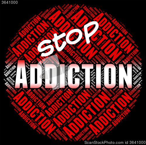 Image of Stop Addiction Shows Fixation Restriction And No