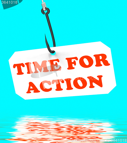 Image of Time For Action On Hook Displays Encouragement And Great Inspira