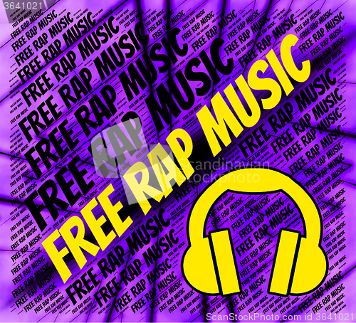 Image of Free Rap Music Means No Cost And Complimentary