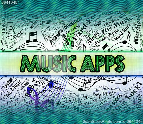 Image of Music Apps Represents Application Software And Applications