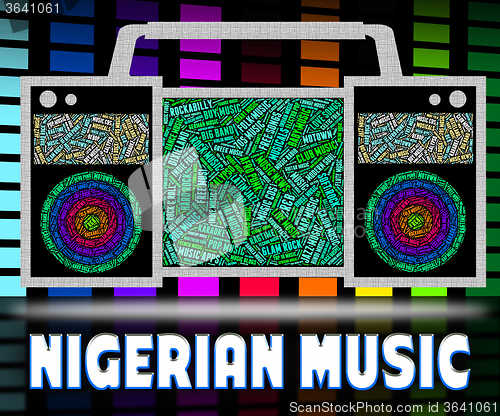 Image of Nigerian Music Represents Sound Tracks And Audio