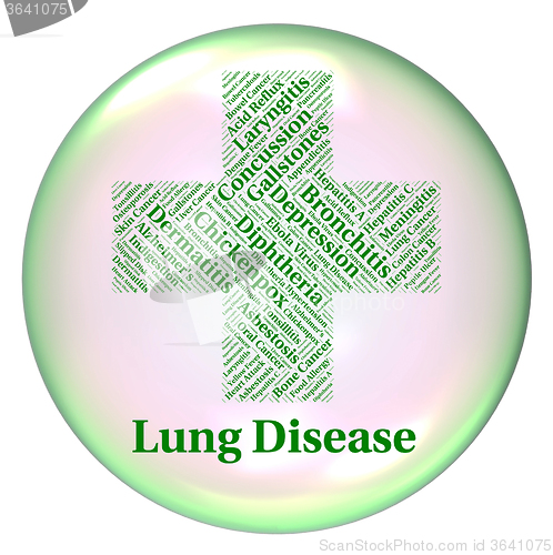 Image of Lung Disease Means Poor Health And Affliction