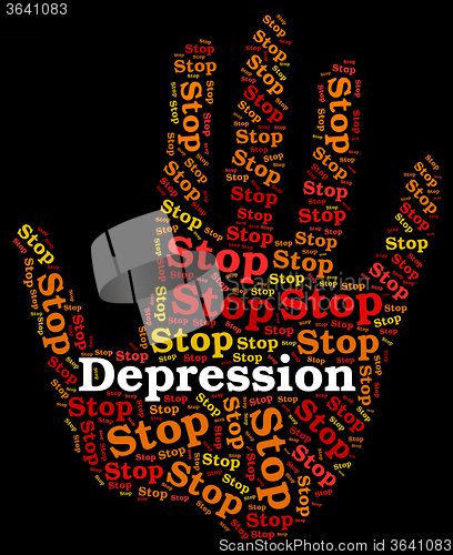 Image of Stop Depression Represents Warning Sign And Caution