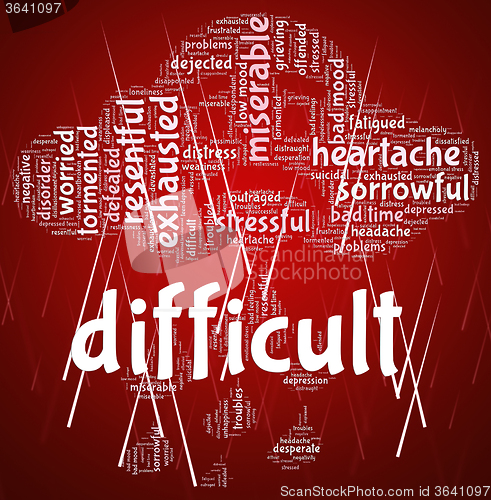 Image of Difficult Word Indicates Arduous Words And Burdensome