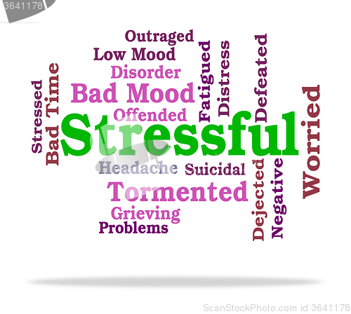 Image of Stressful Word Means Pressure Stressed And Pressures