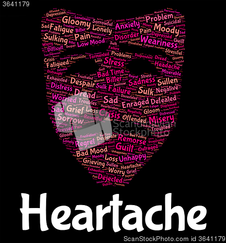 Image of Heartache Word Indicates Grief Torment And Wordclouds