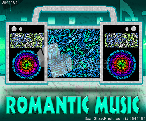 Image of Romantic Music Means Tender Hearted And Audio