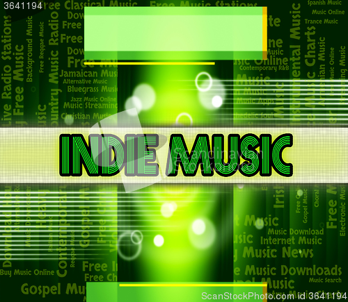 Image of Indie Music Indicates Sound Track And Independent