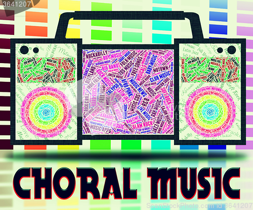 Image of Choral Music Means Sound Track And Choirs