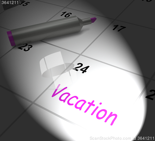 Image of Vacation Calendar Displays Day Off Work Or Holiday