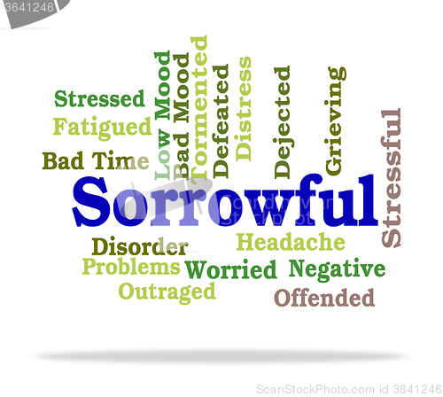 Image of Sorrowful Word Shows Broken Hearted And Dejected