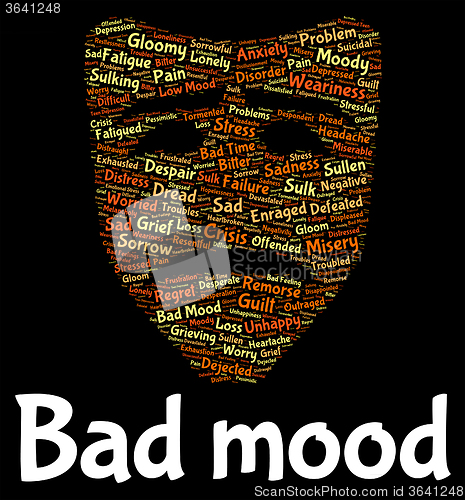 Image of Bad Mood Means Irritable Unhappy And Depressed