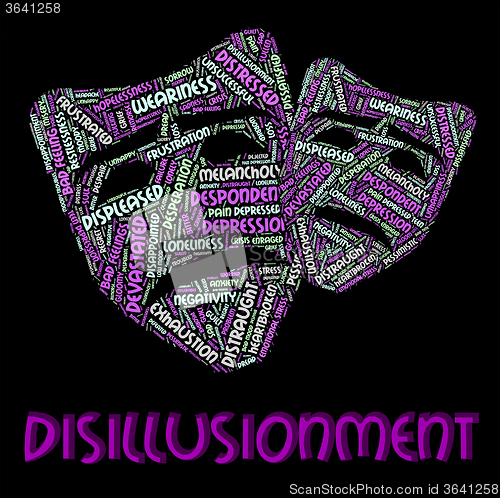 Image of Disillusionment Word Shows Let Down And Disabused