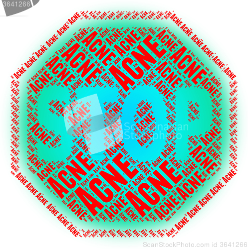 Image of Stop Acne Represents Warning Sign And Caution