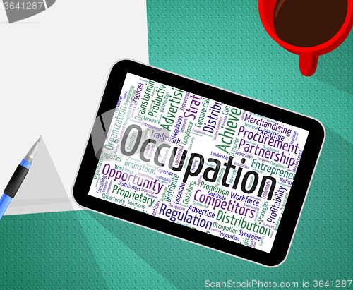 Image of Occupation Word Shows Line Of Work And Business