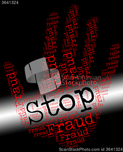 Image of Stop Fraud Represents Warning Sign And Con