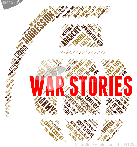 Image of War Stories Indicates Military Action And Anecdote