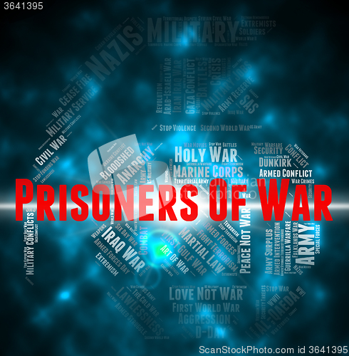 Image of Prisoners Of War Indicates Military Action And Conflicts