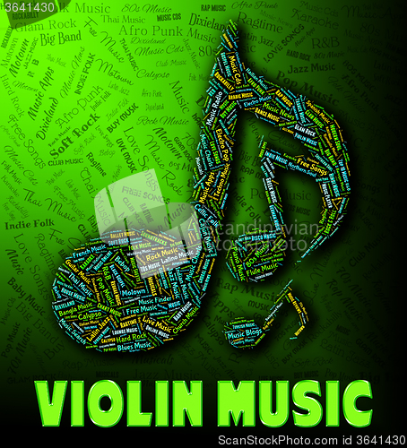 Image of Violin Music Indicates String Instrument And Fiddle