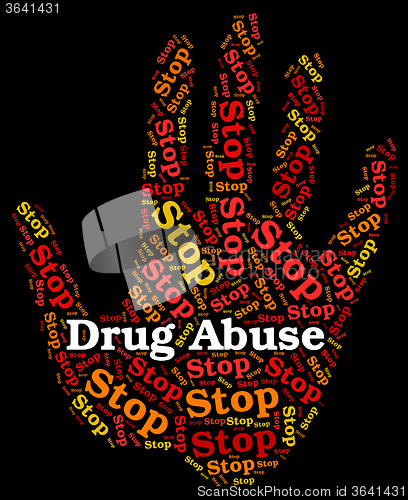 Image of Stop Drug Abuse Means Abused Dependence And Addiction