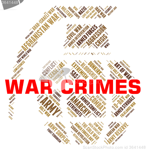 Image of War Crimes Represents Unlawful Act And Clash