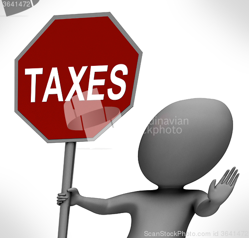 Image of Taxes Red Stop Sign Means Stopping Tax Hard Work