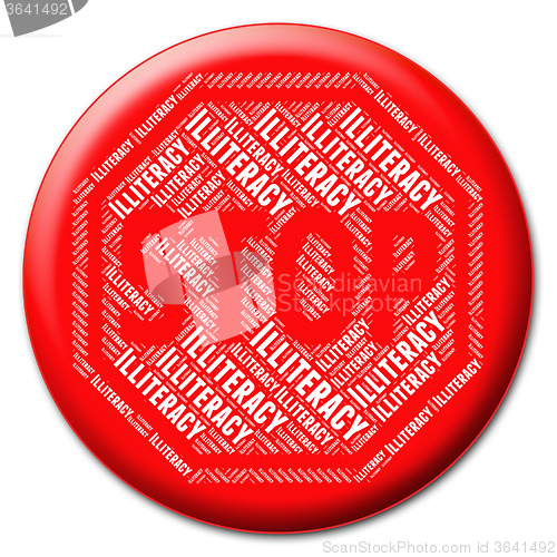 Image of Stop Illiteracy Means Warning Sign And Control