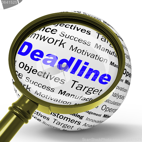 Image of Deadline Magnifier Definition Means Job Time Limit Or Finish Dat