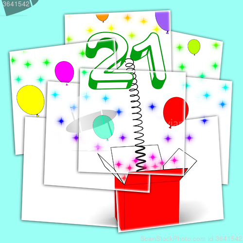 Image of Number Twenty One Surprise Box Displays Birthday Celebration Or 