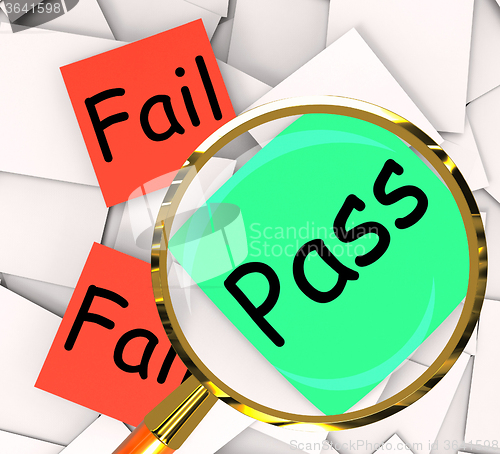 Image of Pass Fail Post-It Papers Mean Certified Or Unsatisfactory