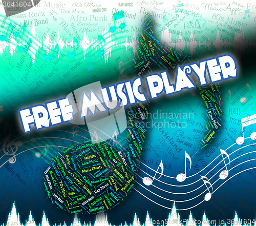Image of Free Music Player Indicates For Nothing And Complimentary