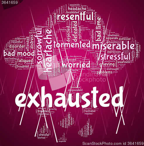 Image of Exhausted Word Represents Tired Out And Drained