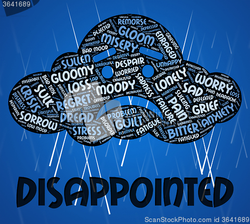 Image of Disappointed Word Indicates Let Down And Depressed