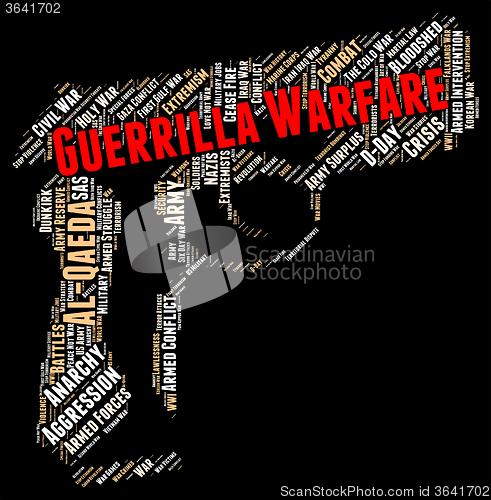 Image of Guerrilla Warfare Means Military Action And Bloodshed