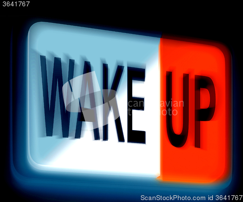 Image of Wake Up Sign Awake and Rise