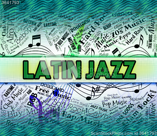 Image of Latin Jazz Shows Sound Tracks And Harmonies