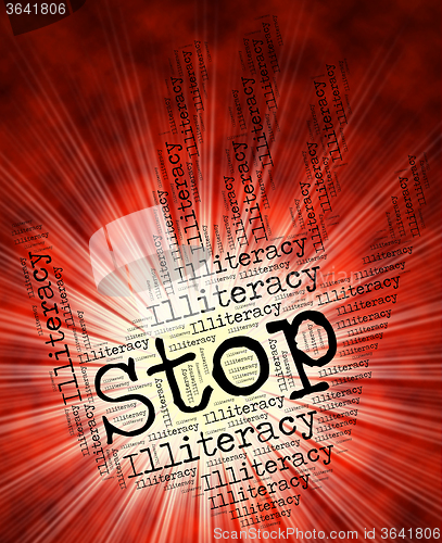 Image of Stop Illiteracy Indicates Warning Sign And Caution