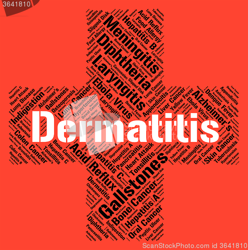 Image of Dermatitis Word Represents Skin Disease And Ailment